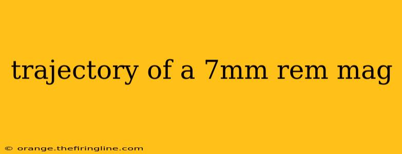 trajectory of a 7mm rem mag