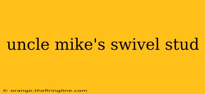 uncle mike's swivel stud