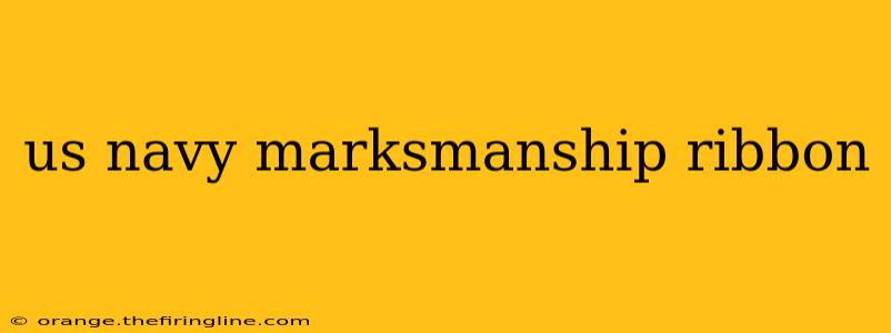 us navy marksmanship ribbon