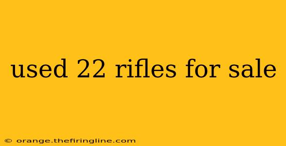 used 22 rifles for sale