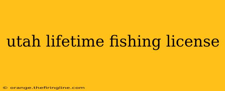 utah lifetime fishing license