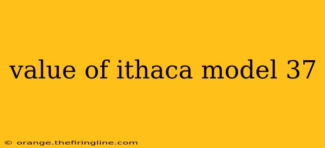 value of ithaca model 37