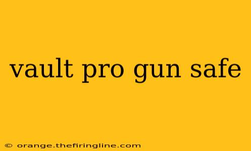 vault pro gun safe