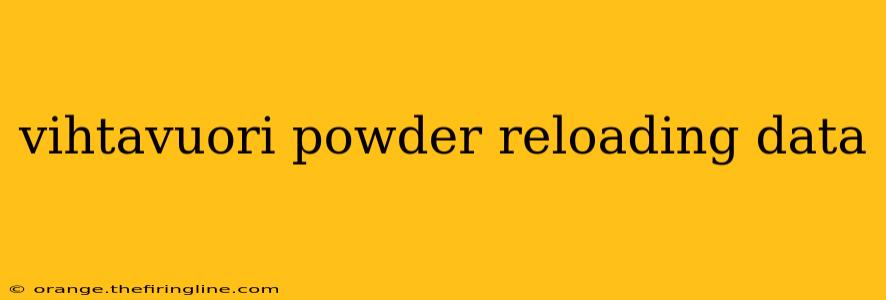 vihtavuori powder reloading data