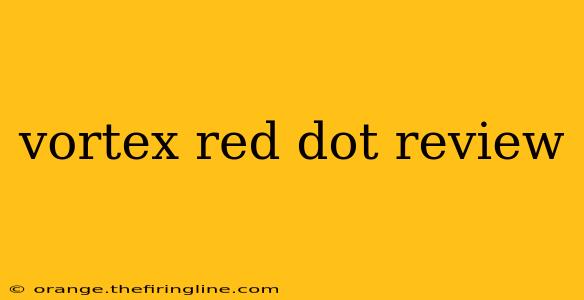 vortex red dot review