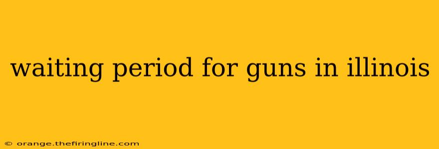 waiting period for guns in illinois