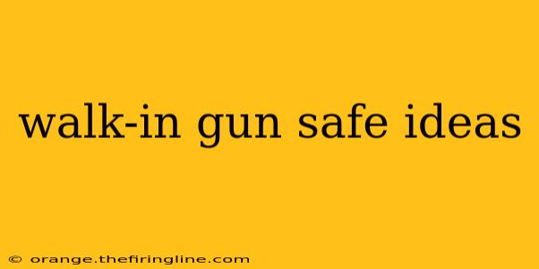 walk-in gun safe ideas