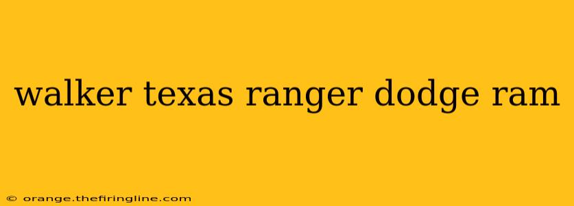 walker texas ranger dodge ram