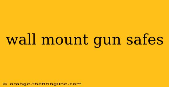 wall mount gun safes