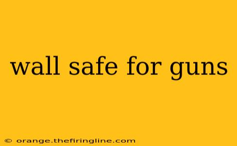 wall safe for guns