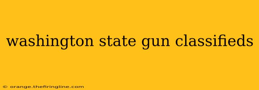 washington state gun classifieds