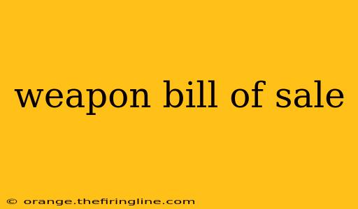 weapon bill of sale