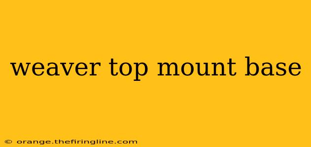 weaver top mount base