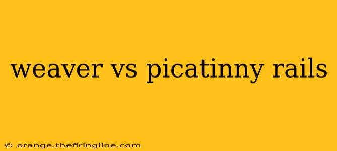 weaver vs picatinny rails