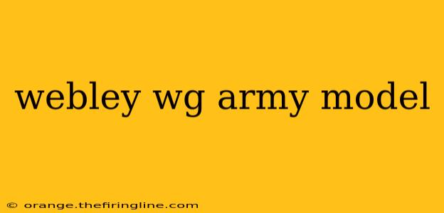 webley wg army model