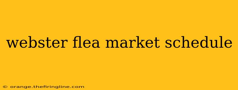 webster flea market schedule