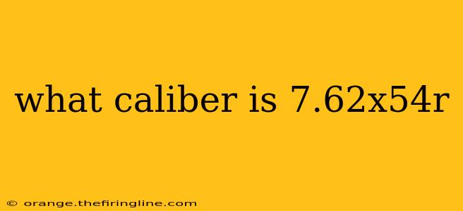 what caliber is 7.62x54r