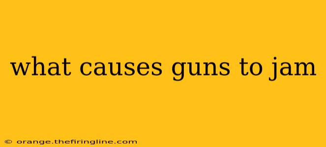 what causes guns to jam