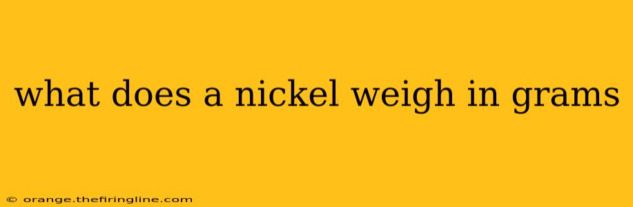 what does a nickel weigh in grams