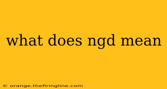 what does ngd mean