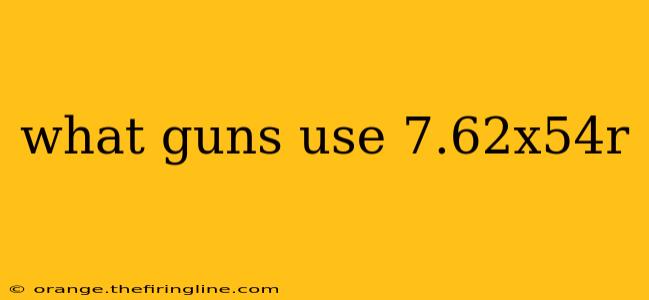 what guns use 7.62x54r