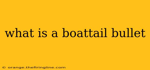 what is a boattail bullet