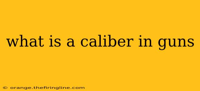 what is a caliber in guns