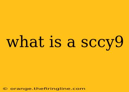 what is a sccy9