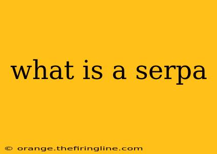 what is a serpa