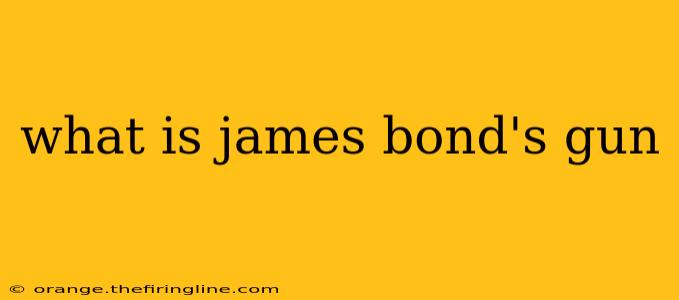 what is james bond's gun