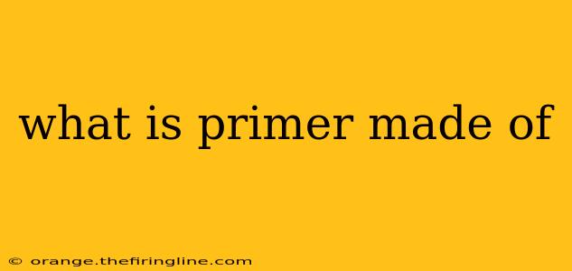 what is primer made of