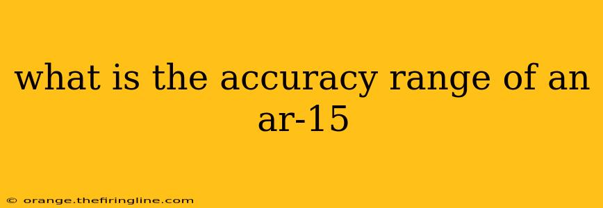 what is the accuracy range of an ar-15