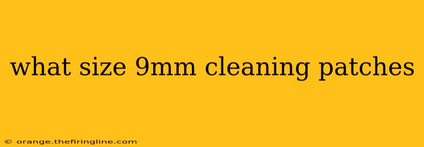 what size 9mm cleaning patches