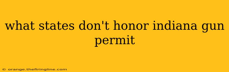 what states don't honor indiana gun permit