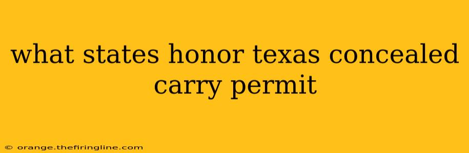 what states honor texas concealed carry permit