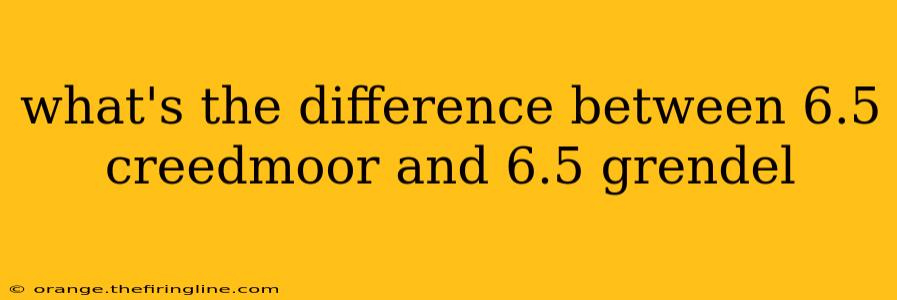 what's the difference between 6.5 creedmoor and 6.5 grendel