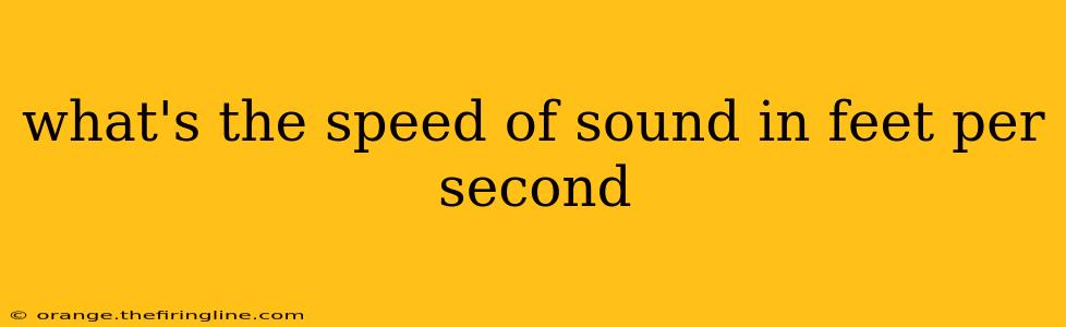 what's the speed of sound in feet per second