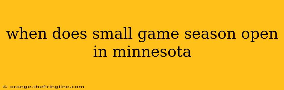 when does small game season open in minnesota