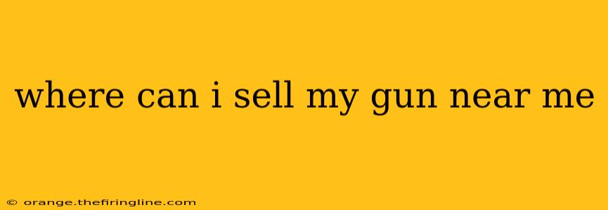 where can i sell my gun near me