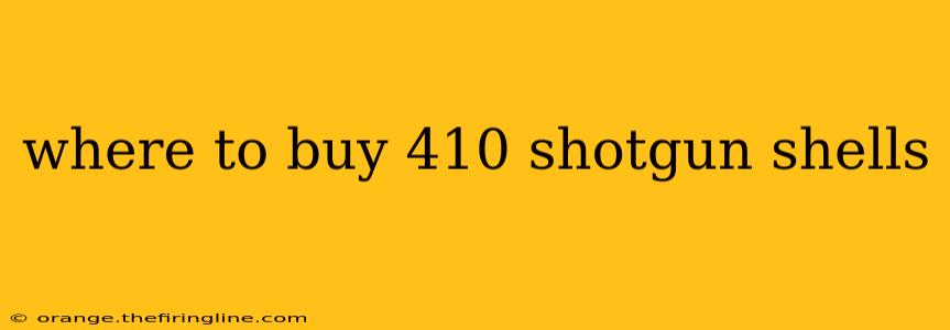 where to buy 410 shotgun shells