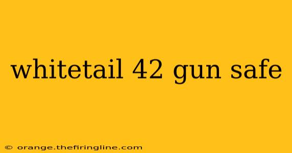 whitetail 42 gun safe