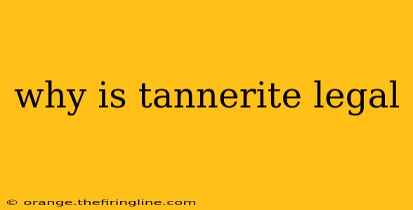 why is tannerite legal