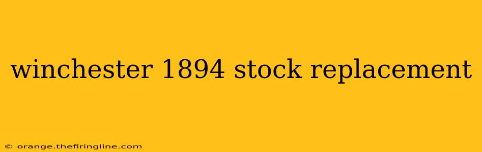 winchester 1894 stock replacement