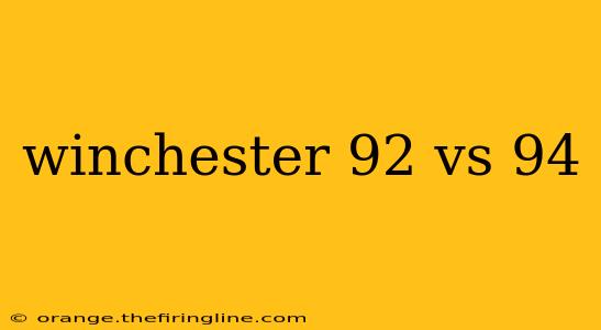 winchester 92 vs 94