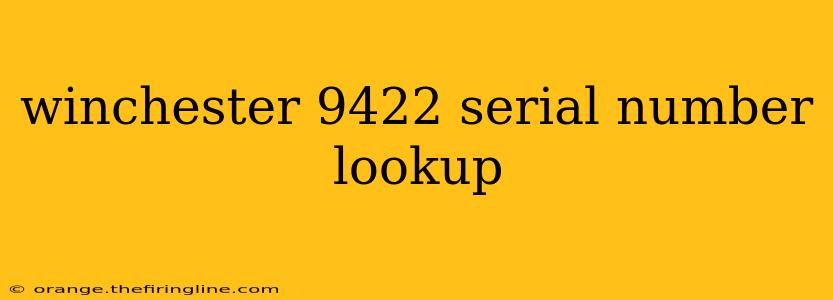 winchester 9422 serial number lookup