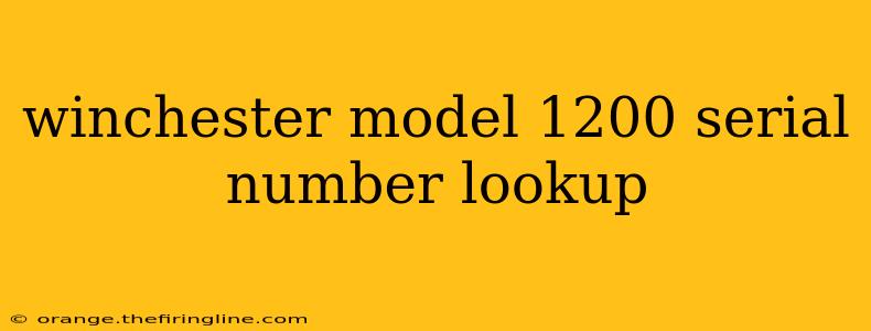 winchester model 1200 serial number lookup