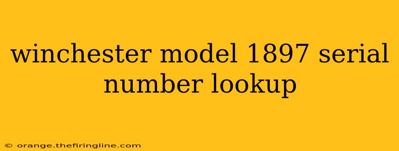 winchester model 1897 serial number lookup