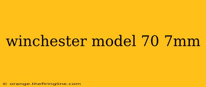 winchester model 70 7mm