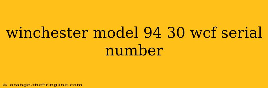 winchester model 94 30 wcf serial number