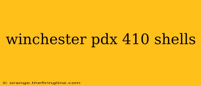 winchester pdx 410 shells